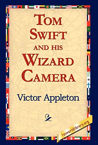 Tom Swift and His Wizard Camera (9781421815077) by Appleton II, Victor