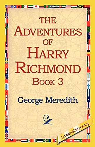 Imagen de archivo de The Adventures of Harry Richmond, Book 3 a la venta por Chiron Media