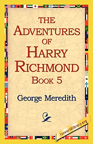 Imagen de archivo de The Adventures of Harry Richmond, Book 5 a la venta por Chiron Media