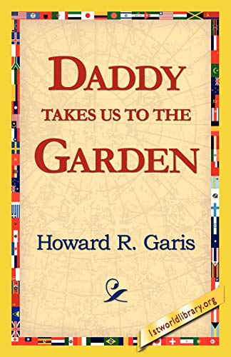 Imagen de archivo de Daddy Takes Us to the Garden a la venta por Chiron Media