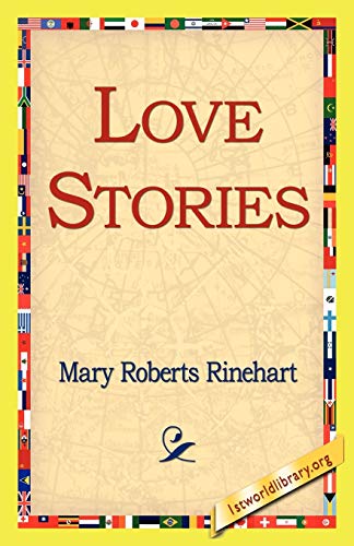 Love Stories (9781421815916) by Rinehart, Mary Roberts