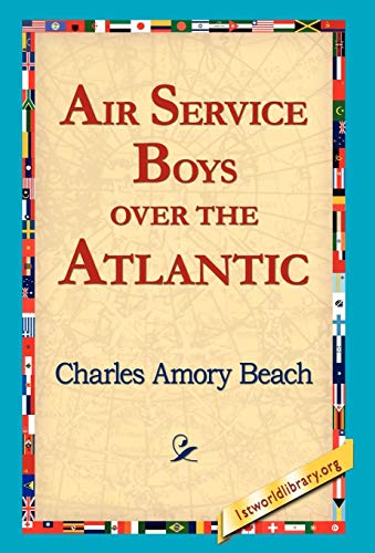 9781421817187: Air Service Boys over the Atlantic