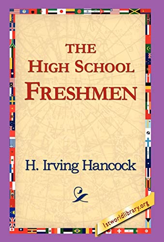 The High School Freshmen (9781421817415) by Hancock, H Irving