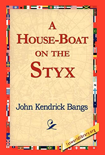 Stock image for A House-Boat on the Styx for sale by Discover Books