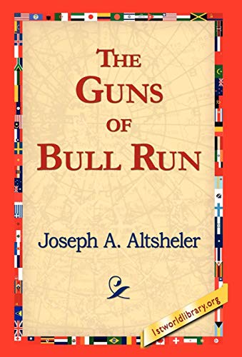 9781421817774: The Guns of Bull Run