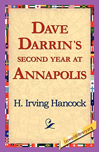 Dave Darrin's Second Year at Annapolis (9781421818344) by Hancock, H Irving