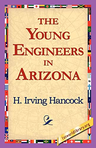 The Young Engineers in Arizona (9781421818511) by Hancock, H Irving