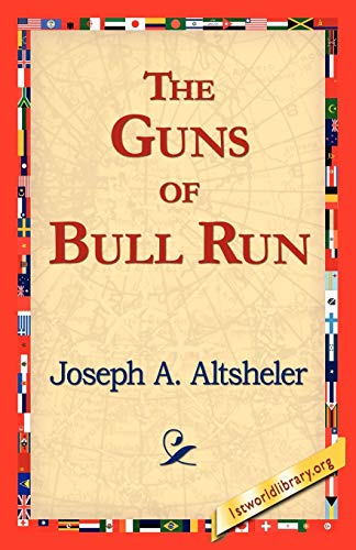 Stock image for The Guns of Bull Run for sale by PBShop.store US