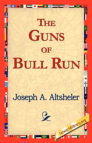 9781421818771: The Guns of Bull Run