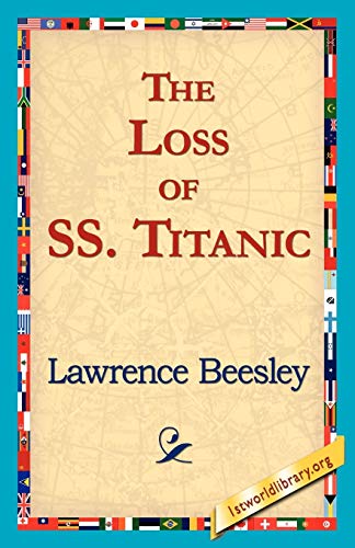 9781421818962: The Loss of the SS. Titanic