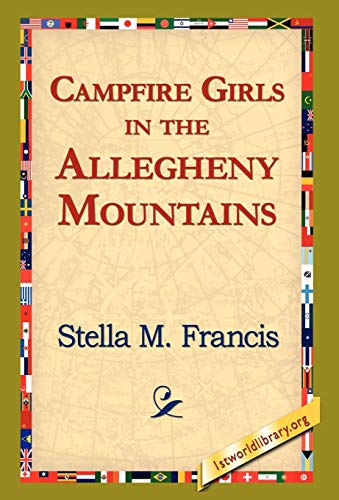 Stock image for Campfire Girls in the Allegheny Mountains for sale by PBShop.store US