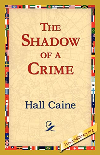 The Shadow of a Crime (9781421821344) by Caine, Hall