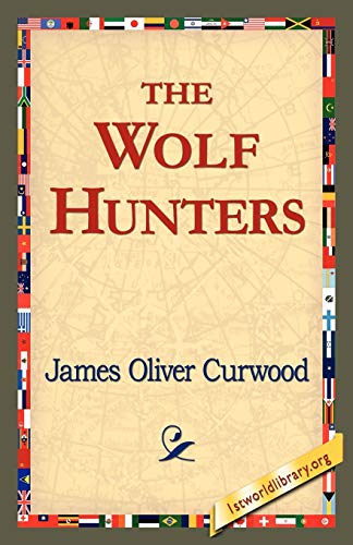 Beispielbild fr The Wolf Hunters, zum Verkauf von Chiron Media