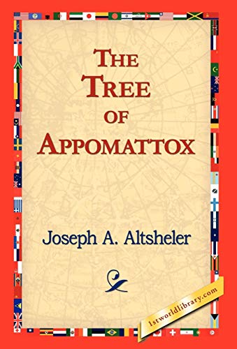 The Tree of Appomattox (9781421823386) by Altsheler, Joseph A