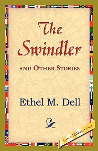 The Swindler and Other Stories (9781421824697) by Dell, Ethel M