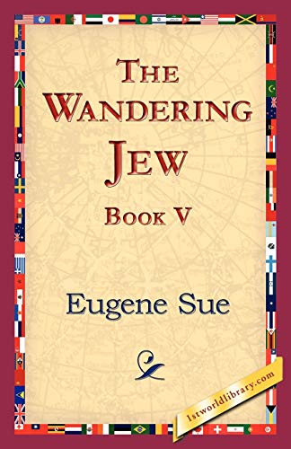 Stock image for The Wandering Jew, Book V 5 for sale by PBShop.store US