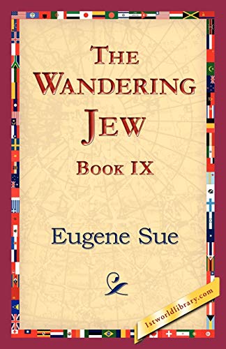 Stock image for The Wandering Jew, Book IX 9 for sale by PBShop.store US