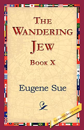 Stock image for The Wandering Jew, Book X 10 for sale by PBShop.store US