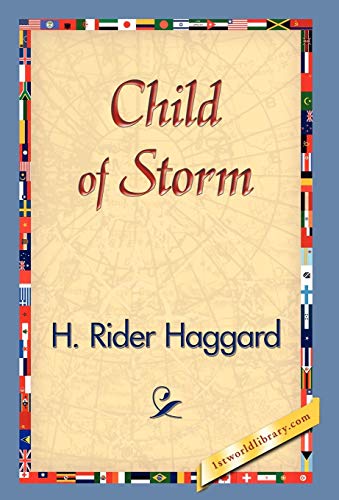 Child of Storm (9781421829487) by Haggard, Sir H Rider