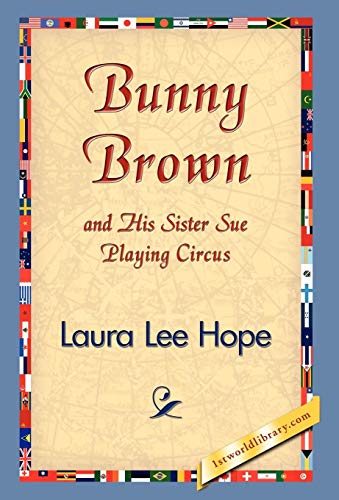 Imagen de archivo de Bunny Brown and His Sister Sue Playing Circus Bunny Brown and His Sister Sue Hardcover a la venta por PBShop.store US