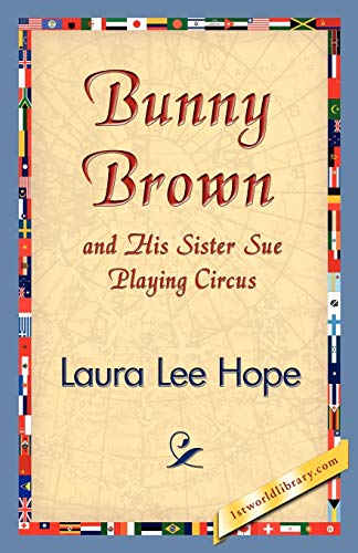 Imagen de archivo de Bunny Brown and His Sister Sue Playing Circus Bunny Brown and His Sister Sue Paperback a la venta por PBShop.store US