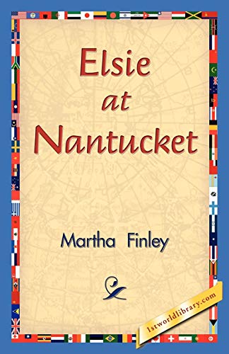 Elsie at Nantucket (9781421830902) by Finley, Martha