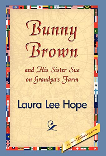 9781421832838: Bunny Brown and His Sister Sue on Grandpa's Farm (Bunny Brown and His Sister Sue (Hardcover))