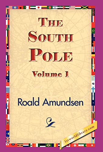 Stock image for The South Pole, Volume 1 for sale by PBShop.store US