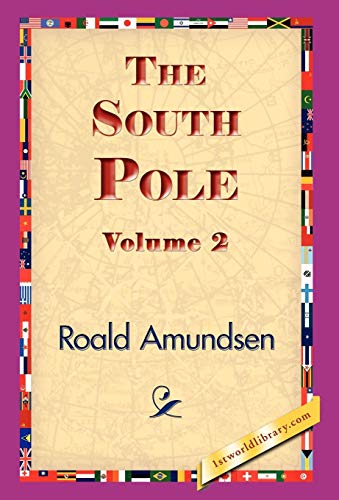 Stock image for The South Pole, Volume 2 for sale by Lucky's Textbooks
