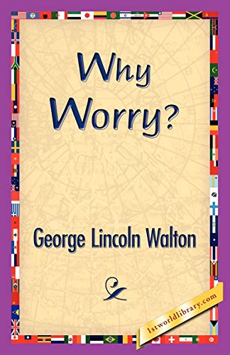 9781421833347: Why Worry?