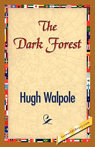 The Dark Forest (9781421833514) by Walpole, Hugh