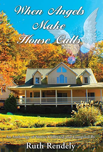 Stock image for When Angels Make House Calls for sale by Russell Books