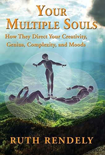 9781421837253: Your Multiple Souls - How They Direct Your Creativity, Genius, Complexity, and Moods
