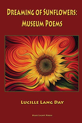 Beispielbild fr Dreaming of Sunflowers : Museum Poems zum Verkauf von Better World Books