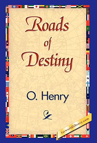 Roads of Destiny (9781421838953) by Henry O