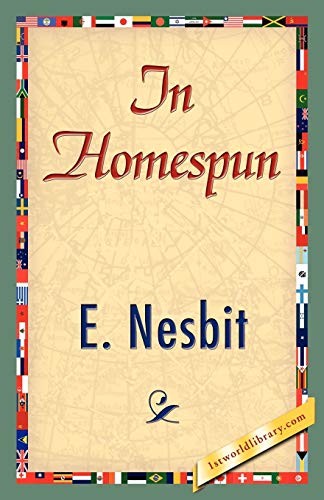 In Homespun (9781421839417) by E Nesbit, Nesbit; E Nesbit
