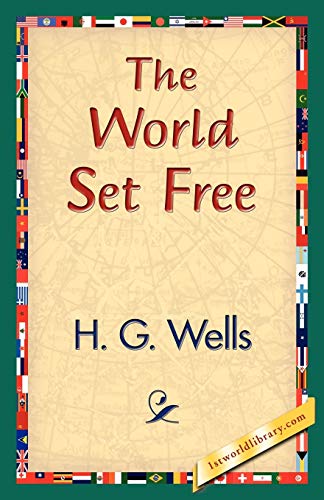 The World Set Free (9781421839608) by Wells, H. G.