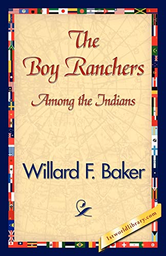 Imagen de archivo de The Boy Ranchers Among the Indians a la venta por Chiron Media