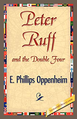Peter Ruff and the Double Four (9781421841229) by Oppenheim, E Phillips
