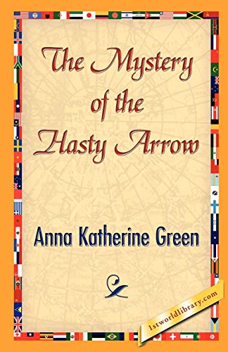 Stock image for The Mystery of the Hasty Arrow for sale by Chiron Media