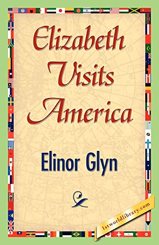 Stock image for Elizabeth Visits America for sale by Chiron Media