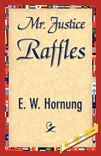 Mr. Justice Raffles (9781421845234) by E W Hornung, W Hornung; E W Hornung