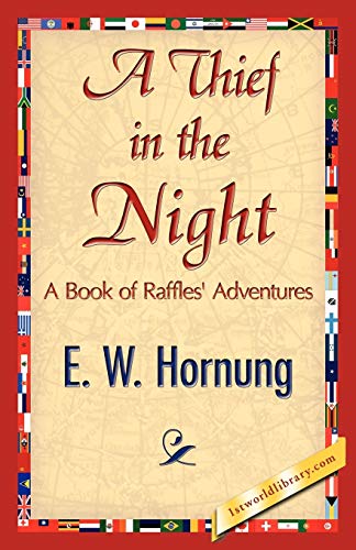 A Thief in the Night (9781421845258) by E W Hornung, W Hornung; E W Hornung