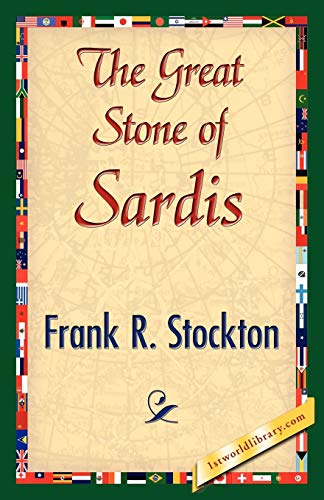 Beispielbild fr THE GREAT STONE OF SARDIS zum Verkauf von Fantastic Literature Limited