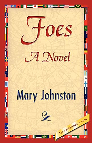 Foes (9781421845593) by Mary Johnston, Johnston; Mary Johnston