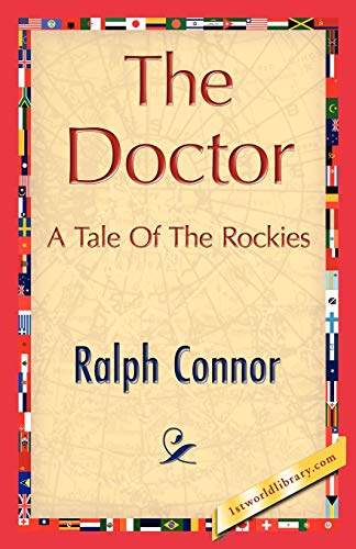 The Doctor - Ralph Connor, Connor|Ralph Connor