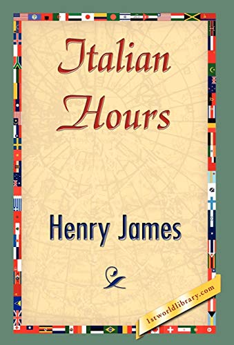 Italian Hours - James, Henry Jr.|Henry James