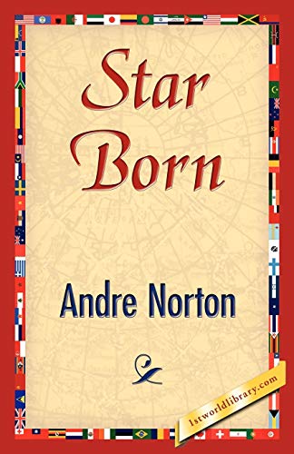 Star Born (9781421847900) by Norton, Andre; Andre Norton