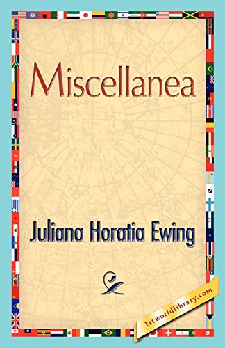 Miscellanea (9781421848471) by Juliana Horatia Ewing, Horatia Ewing; Juliana Horatia Ewing