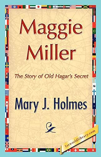 Maggie Miller (9781421848525) by Mary J Holmes, J Holmes; Mary J Holmes